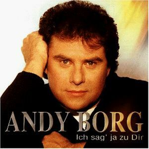 1998 - Andy Borg – Ich Sag' Ja Zu Dir