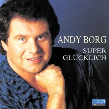 2001 - Andy Borg – Super Glücklich
